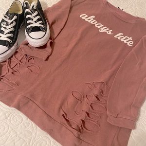 Always late distressed pink sweatshirt